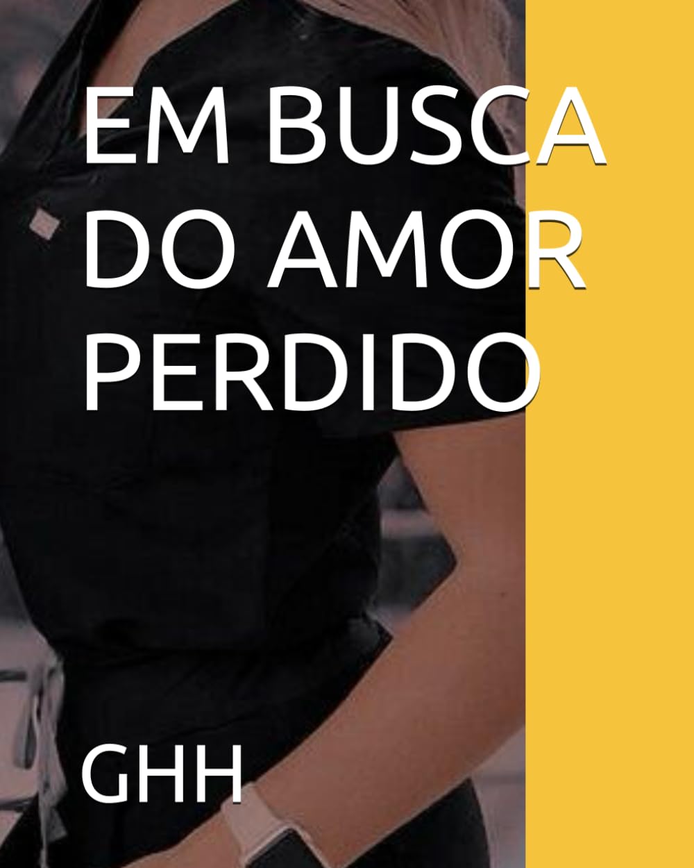 EM BUSCA DO AMOR PERDIDO