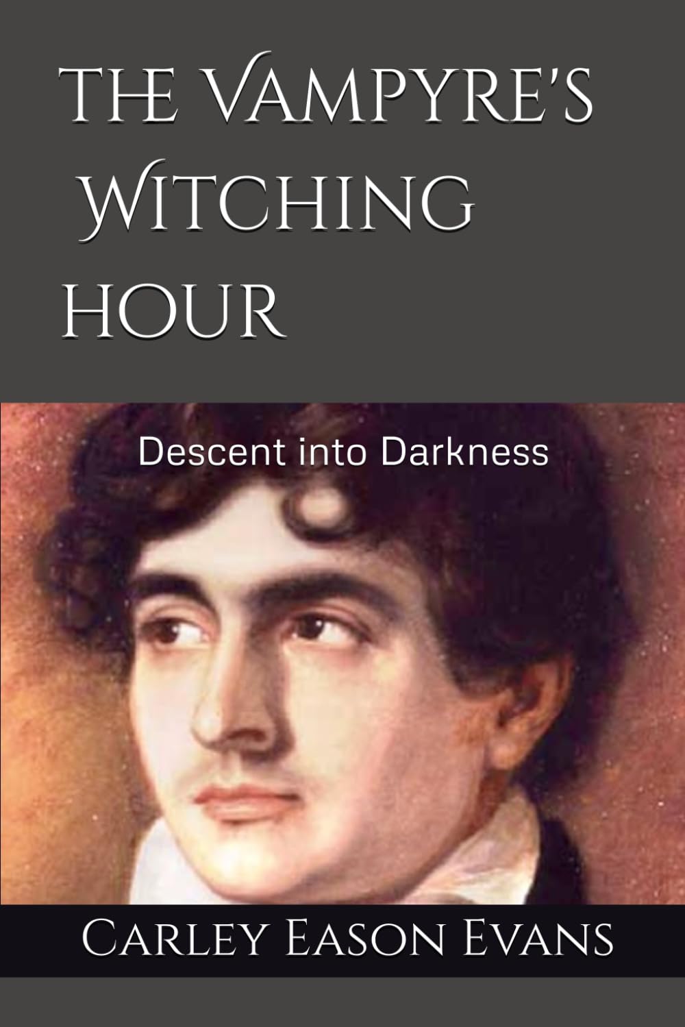 The Vampyre's Witching Hour: Descent into Darkness
