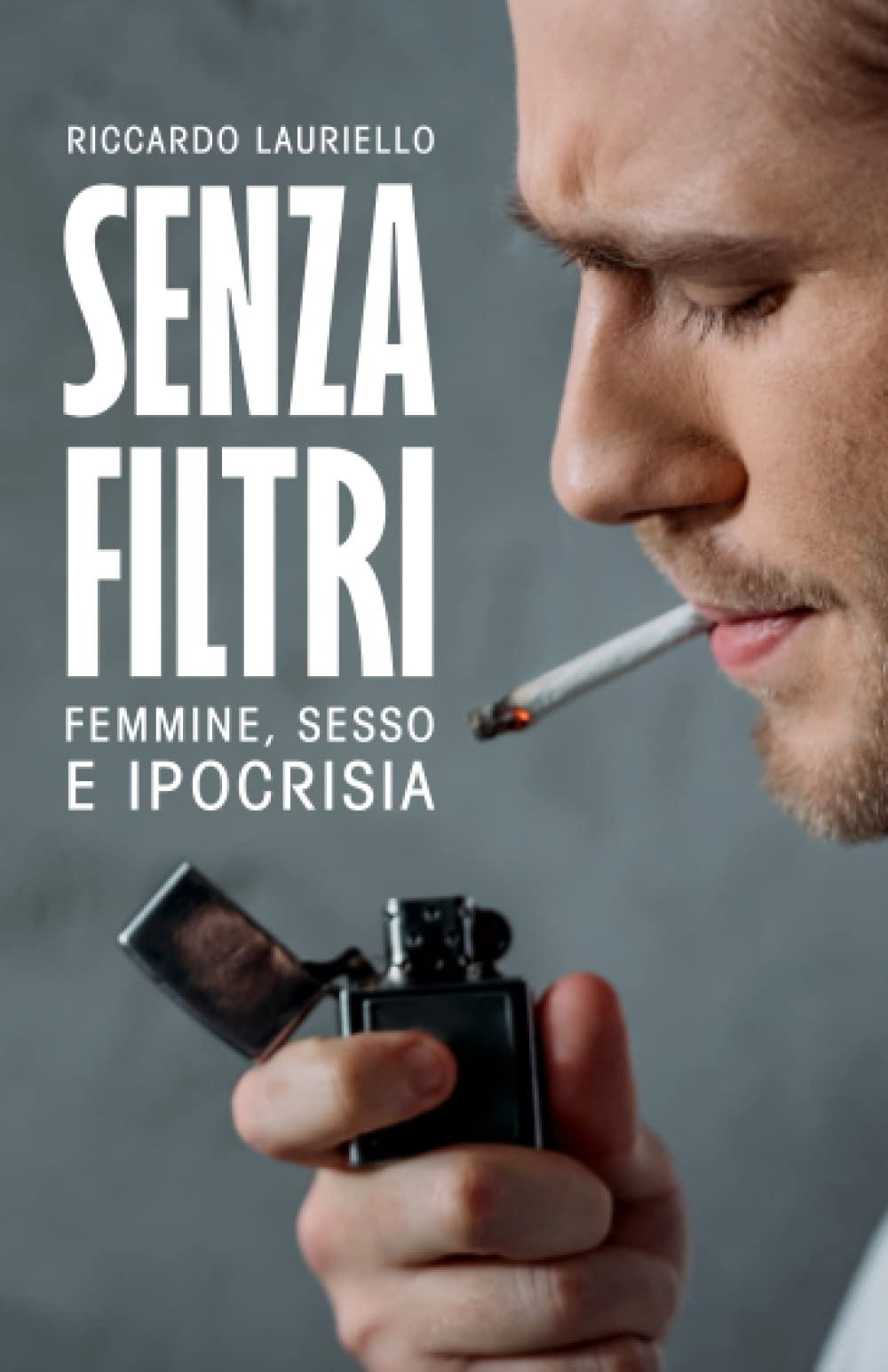 SENZA FILTRI: Femmine, Sesso e Ipocrisia (Italian Edition) Paperback – May 28, 2023