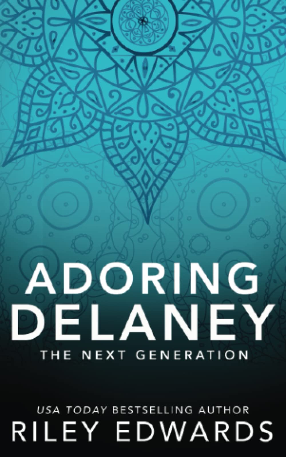 Adoring Delaney: Special Edition Paperback (Next Generation Special Edition)