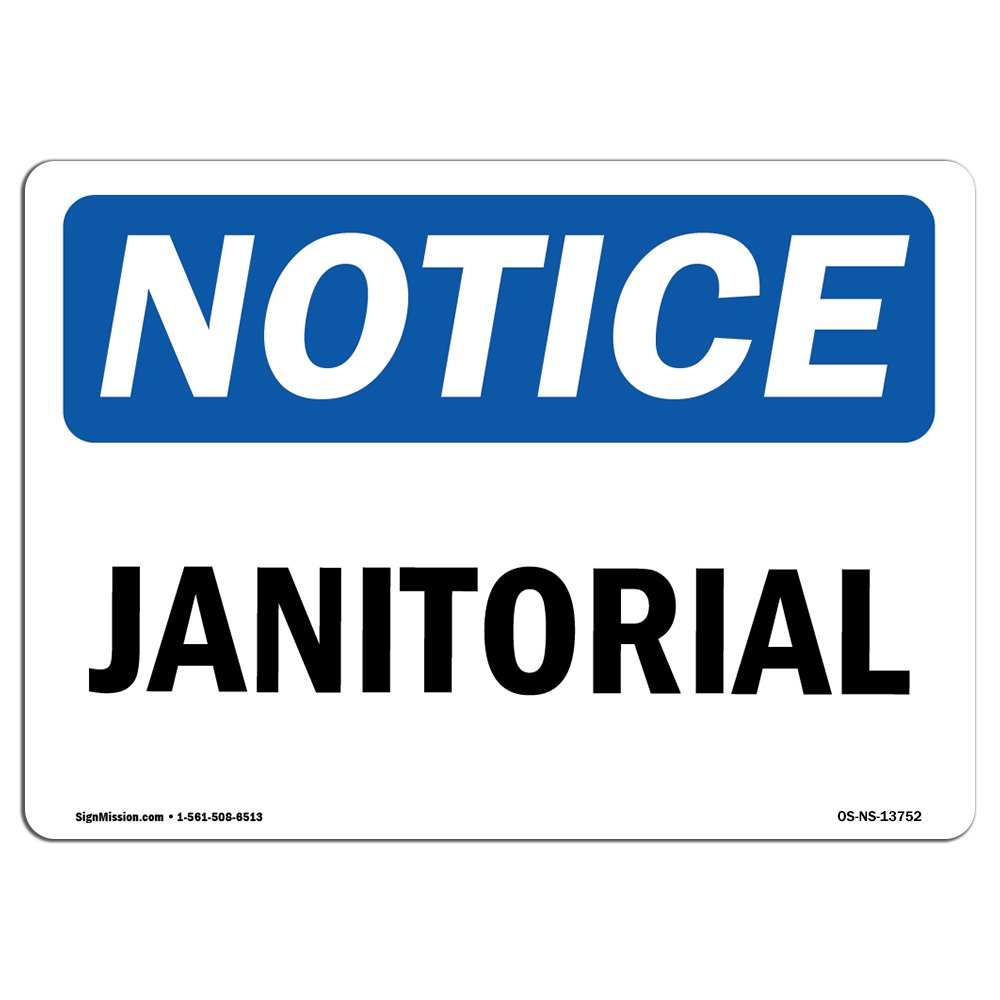 OSHA Notice Signs - Janitorial | Vinyl Label Decal | Protect Your Business, Construction Site, Warehouse & Shop Area | Made in The USA