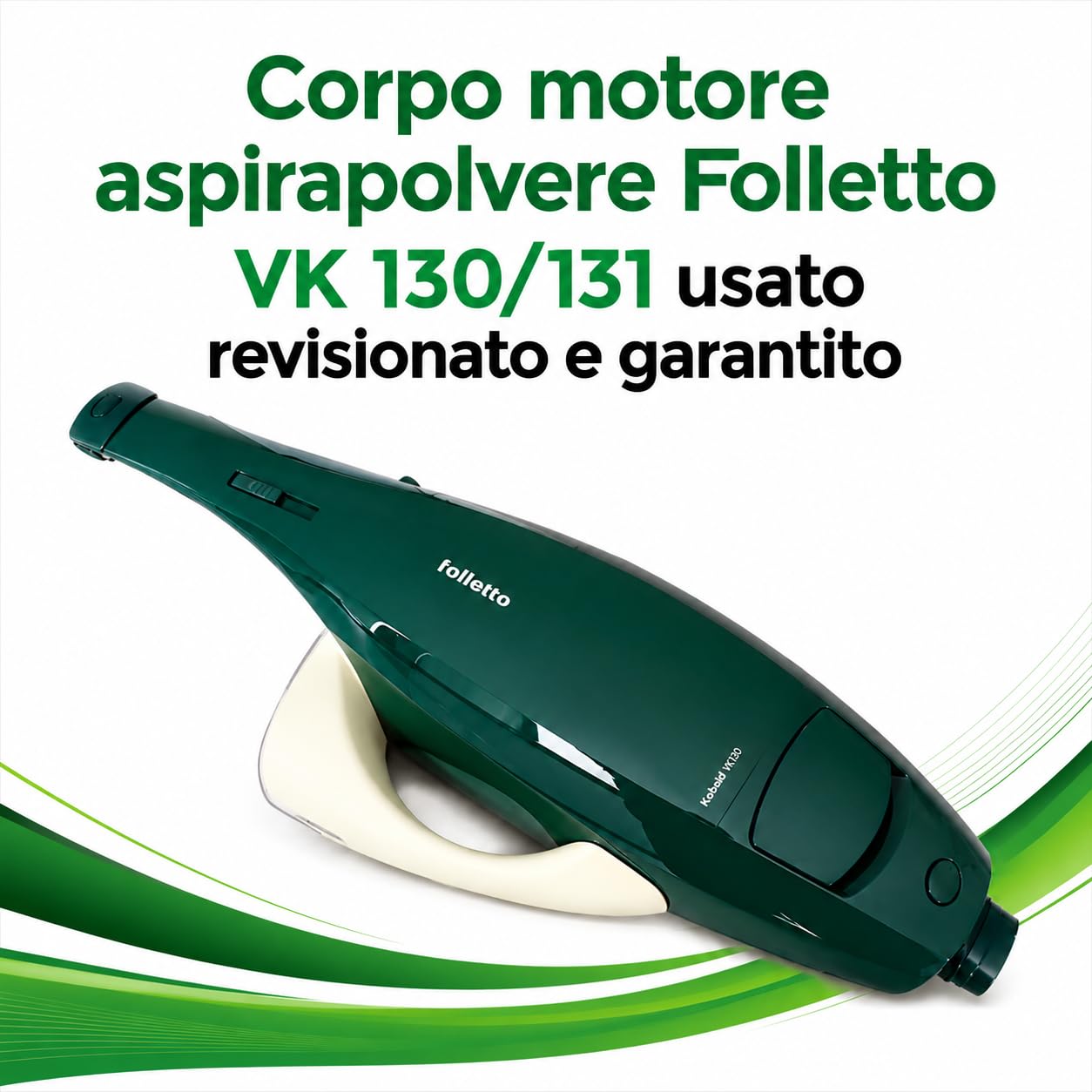 Corpo Motore Folletto VK130/131 RIGENERATO - Ricambio Aspirapolvere Usato con Filtri Nuovi - Unità Motore Compatibile per Sostituzione Scheda Elettrica