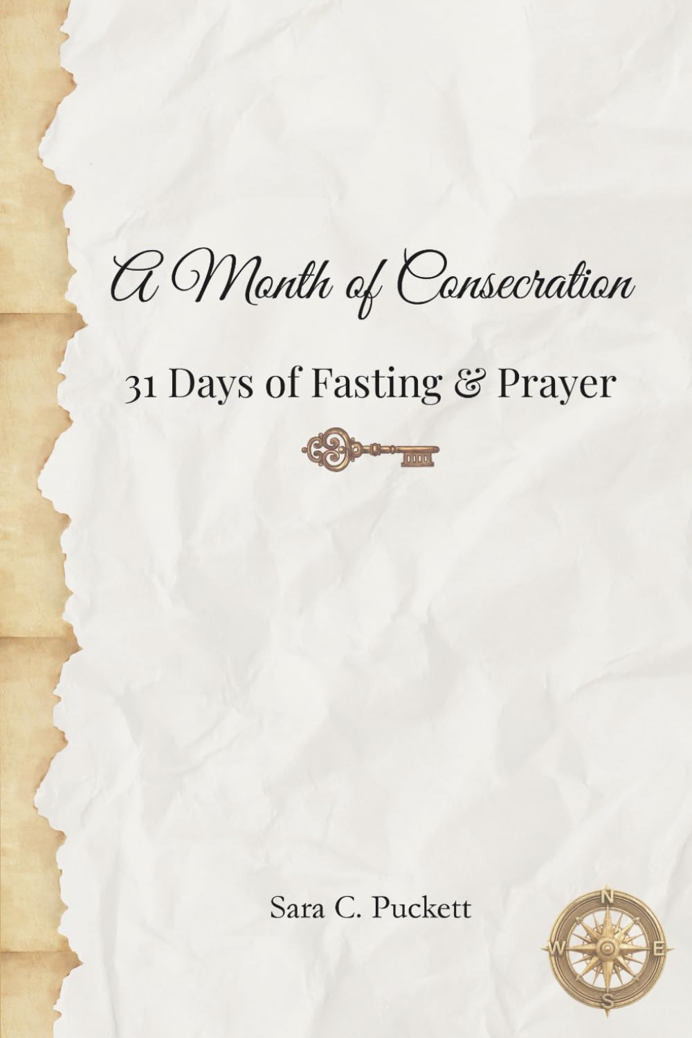 A Month of Consecration: 31 Days of Fasting & Prayer