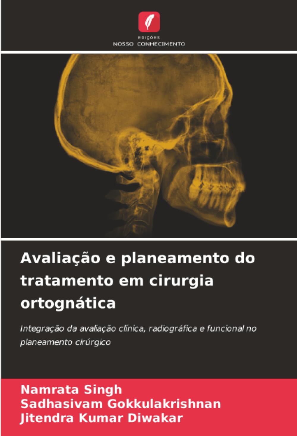 Avaliação e planeamento do tratamento em cirurgia ortognática: Integração da avaliação clínica, radiográfica e funcional no planeamento cirúrgico