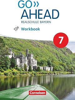 Go Ahead - Realschule Bayern 2017 - 7. Jahrgangsstufe: Workbook mit Audios online