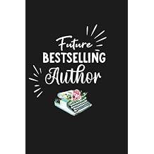 Future Bestselling Author Notebook For Writers and Authors | A notebook as a gift idea for creative people | Thought collector
