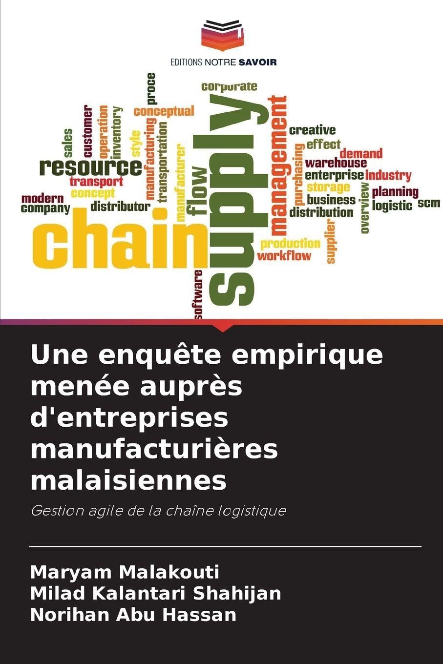 Une enquête empirique menée auprès d'entreprises manufacturières malaisiennes: Gestion agile de la chaîne logistique