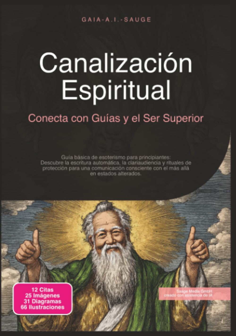 Canalización Espiritual: Conecta con Guías y el Ser Superior (Esoterismo)