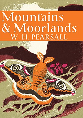 Mountains and Moorlands: Book 11 (Collins New Naturalist Library)