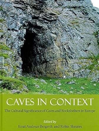 Caves in Context: The Cultural Significance of Caves and Rockshelters in Europe book cover