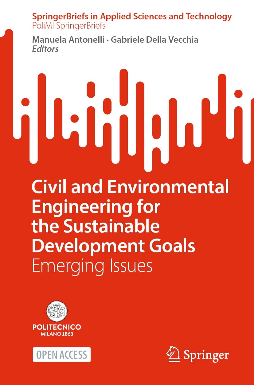 Civil and Environmental Engineering for the Sustainable Development Goals: Emerging Issues (SpringerBriefs in Applied Sciences and Technology)