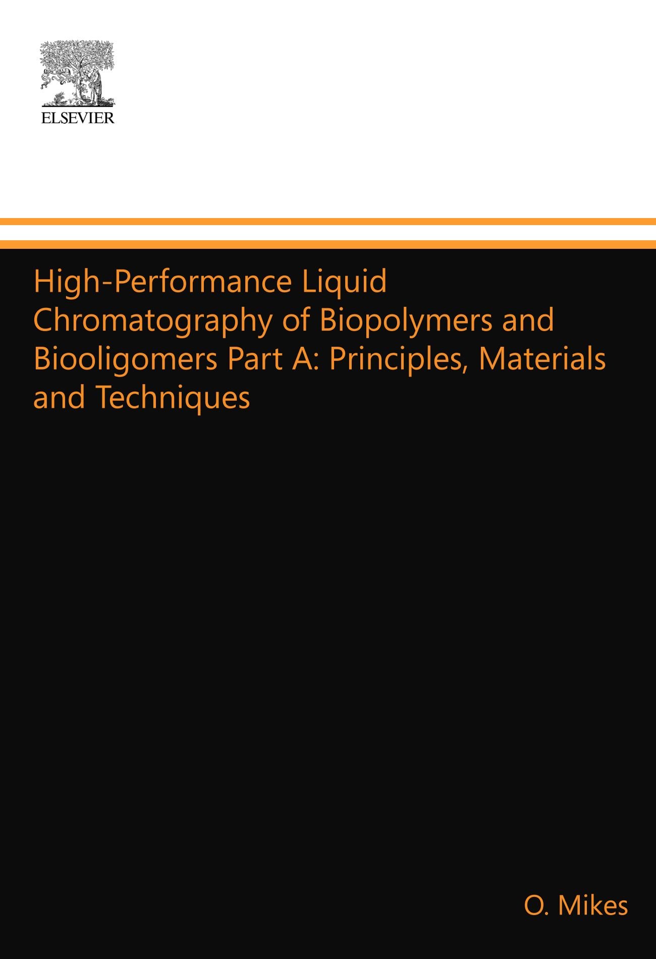 Buy HighPerformance Liquid Chromatography of Biopolymers and