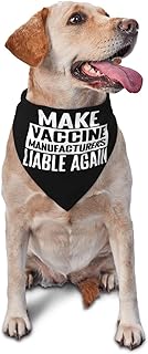 Make Vaccine Manufacturers Liable Again Dog Scarf for Pets Funny Adjustable Washable Triangle Bibs Small Medium Large Puppy Cat