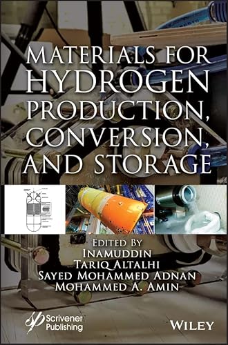Materials for Hydrogen Production, Conversion, and Storage (English Edition)
