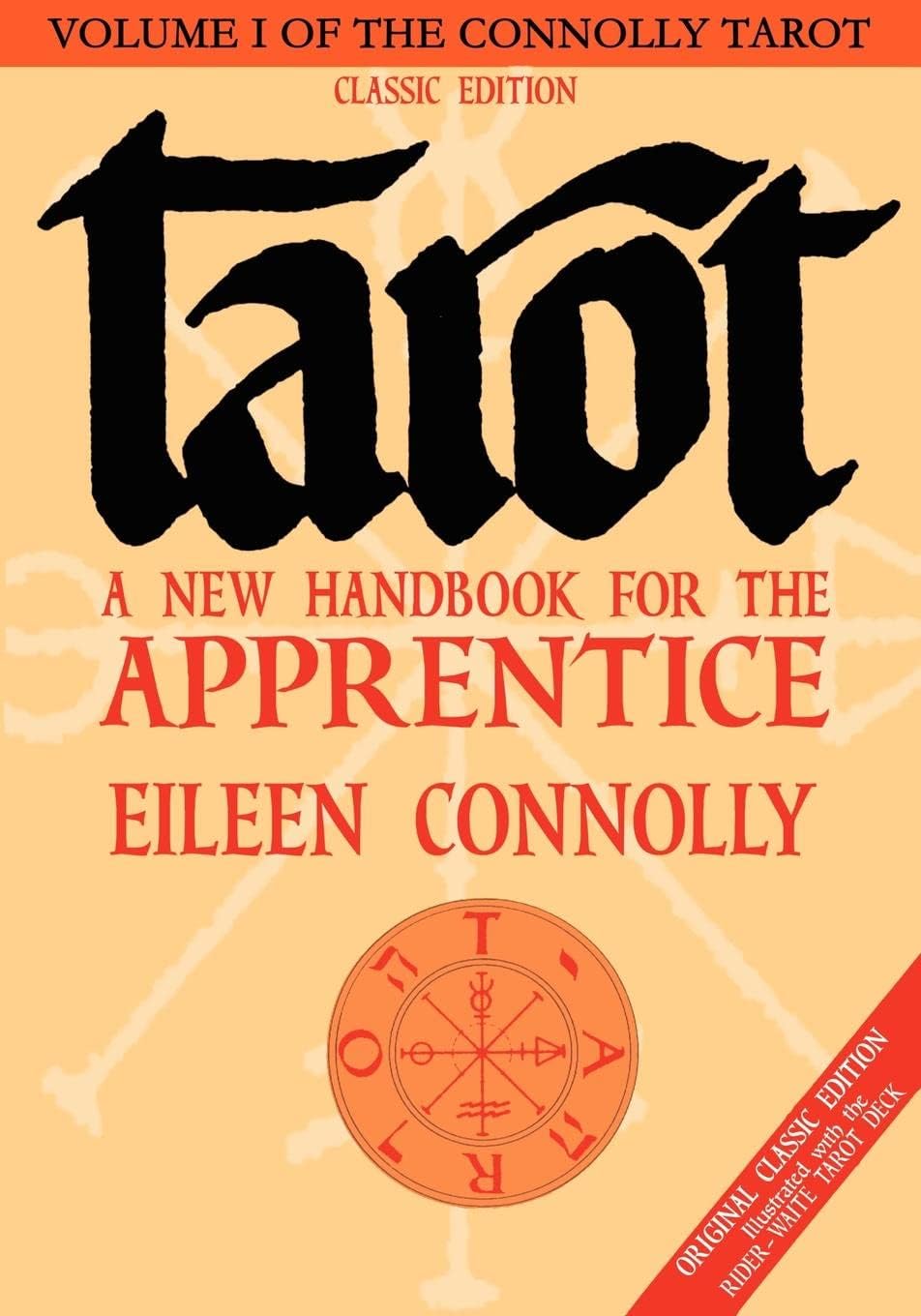 - Tarot: A New Handbook for the Apprentice, Classic Ed (Rider-Waite Tarot)