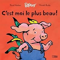 C'est moi le plus beau ! 2244401014 Book Cover