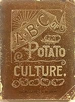 The ABC of Potato Culture B0086VIHR8 Book Cover