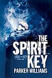 The Spirit Key (1) (Lock and Key)