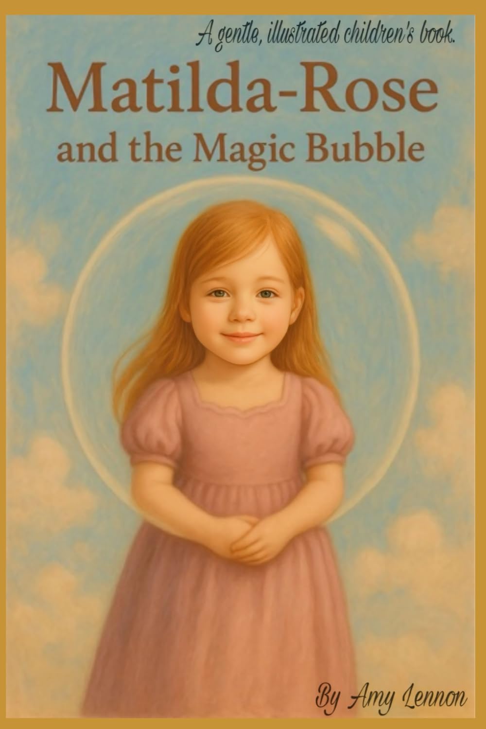Matilda-Rose and the Magic Bubble: A Magical Journey Through an Autistic Child's World
