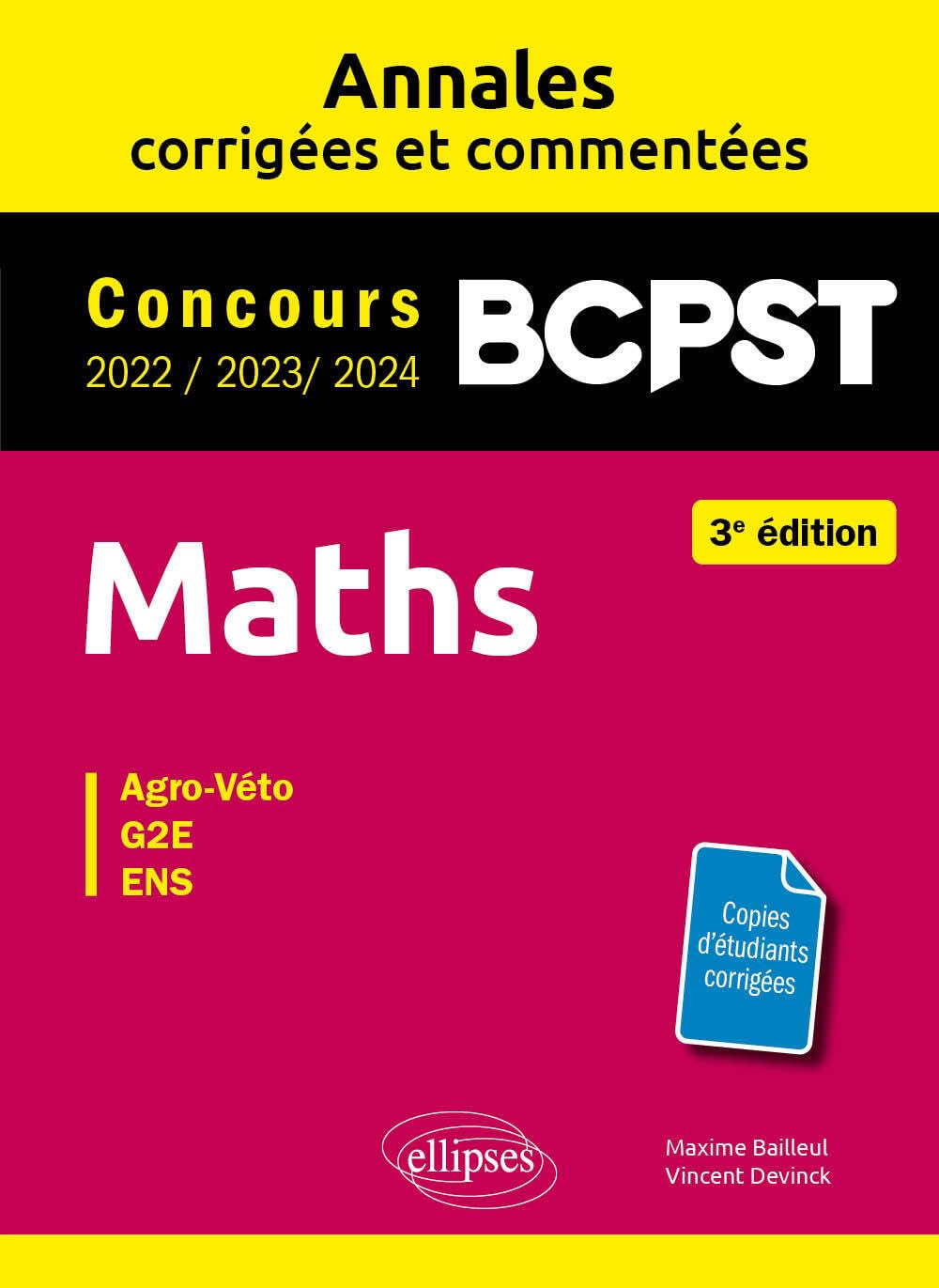 Maths BCPST Agro, G2E, ENS: Annales corrigées et commentées 2022-2023-2024