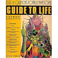 D. R. and Quinch's Totally Awesome Guide to Life