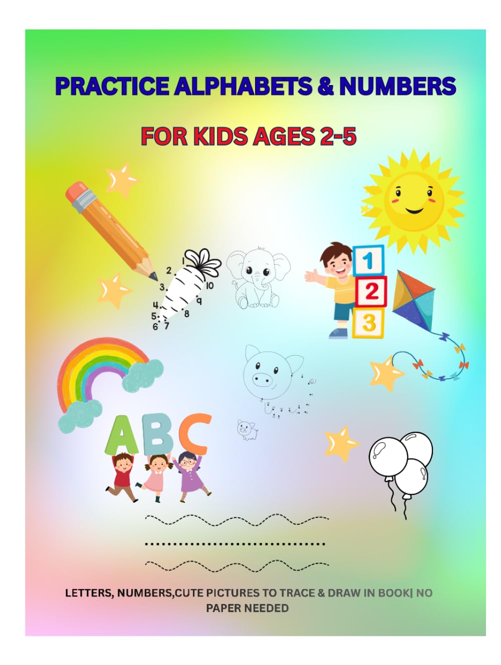 Practice Alphabets & Numbers: Learn by Tracing, Coloring (Kids Coloring Books)