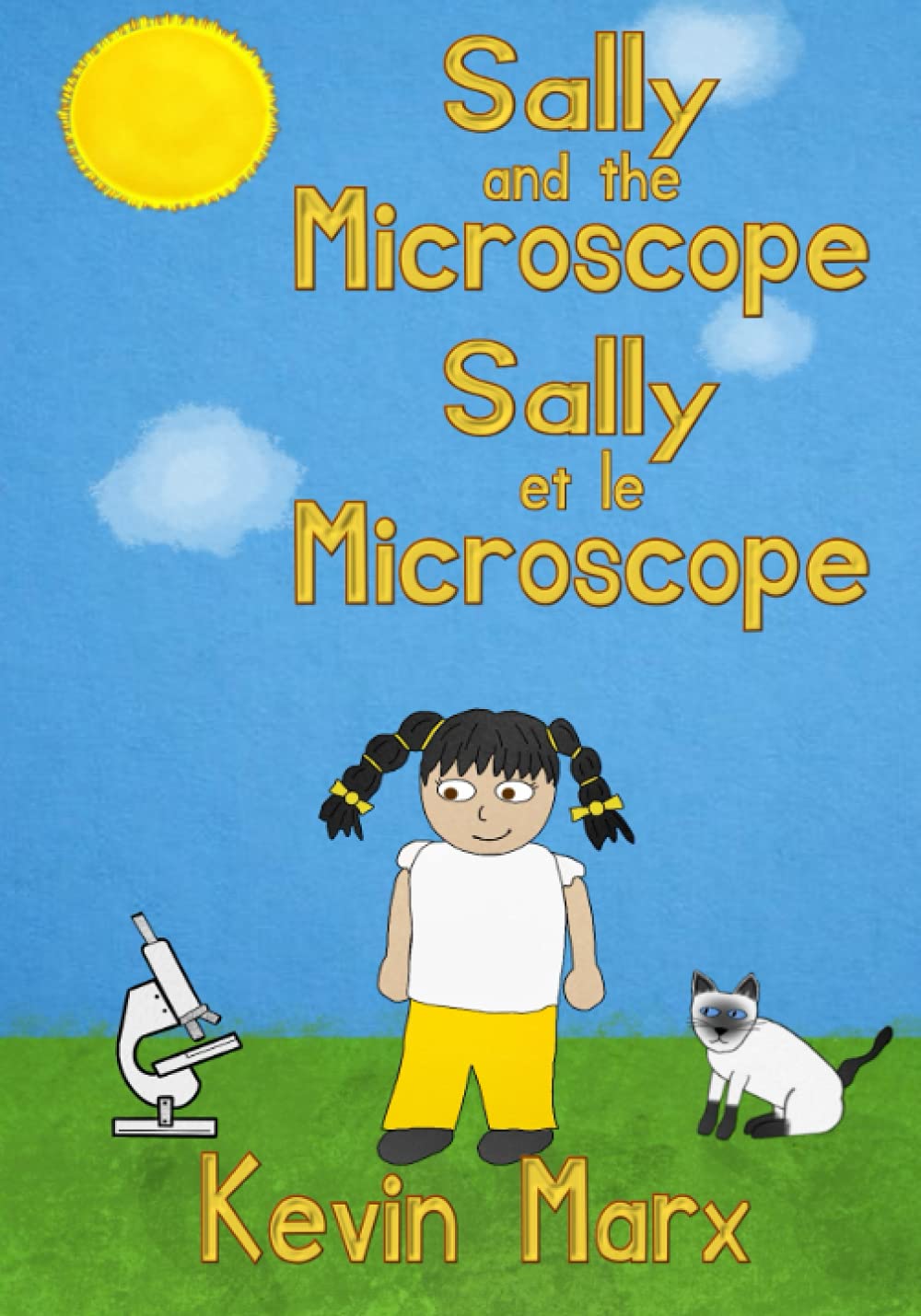 Sally and the Microscope Sally et le Microscope: Children's Bilingual Picture Book: English, French (Children's Bilingual French & English)