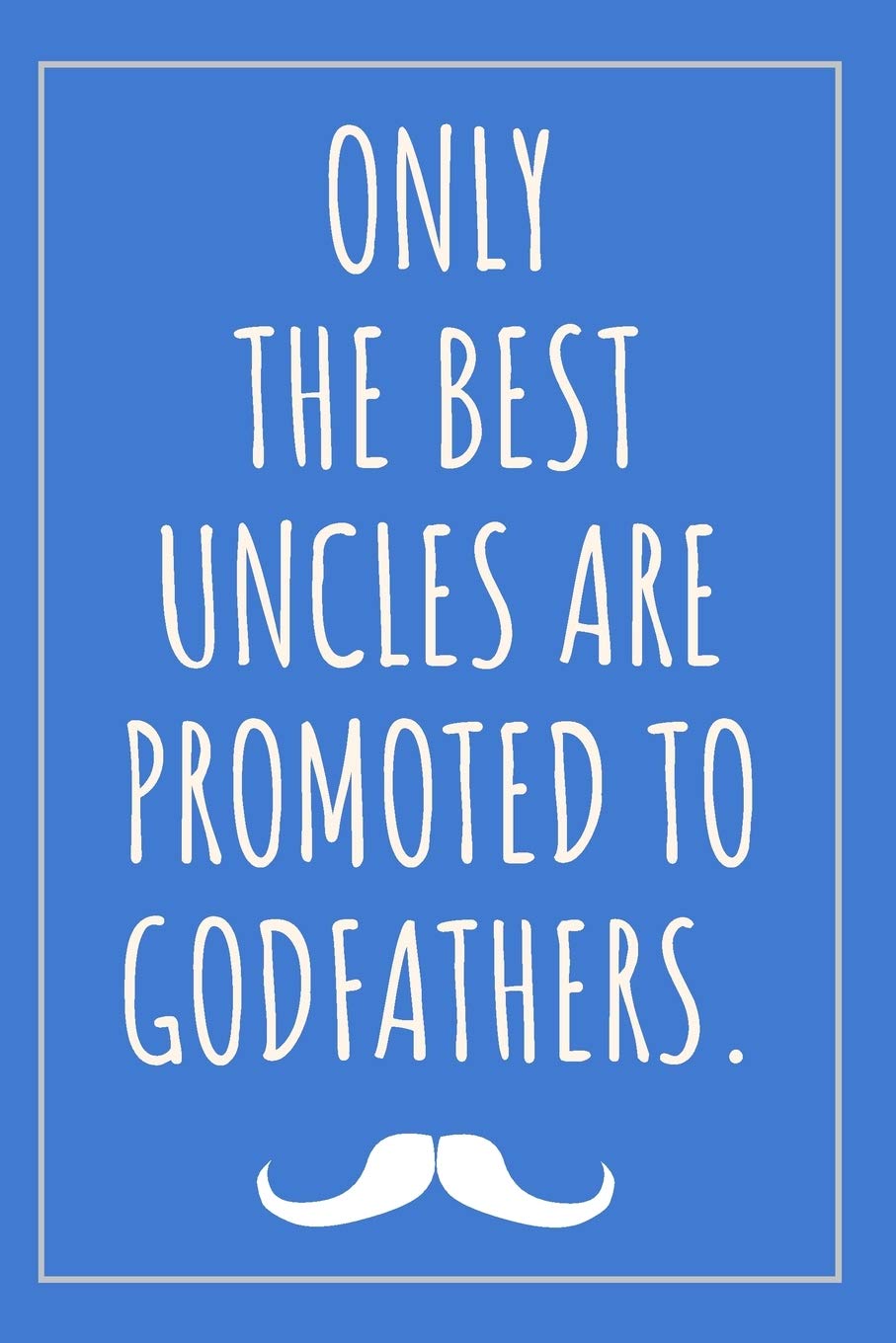 Godfather - Notebook: Original Gift For Your Brother - Notebook With Blank Lined Pages - Positive Words For Your Brother or Your Best Friend