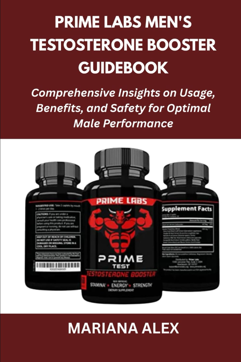 Prime Labs Men's Testosterone Booster Guidebook: Comprehensive Insights on Usage, Benefits, and Safety for Optimal Male Performance