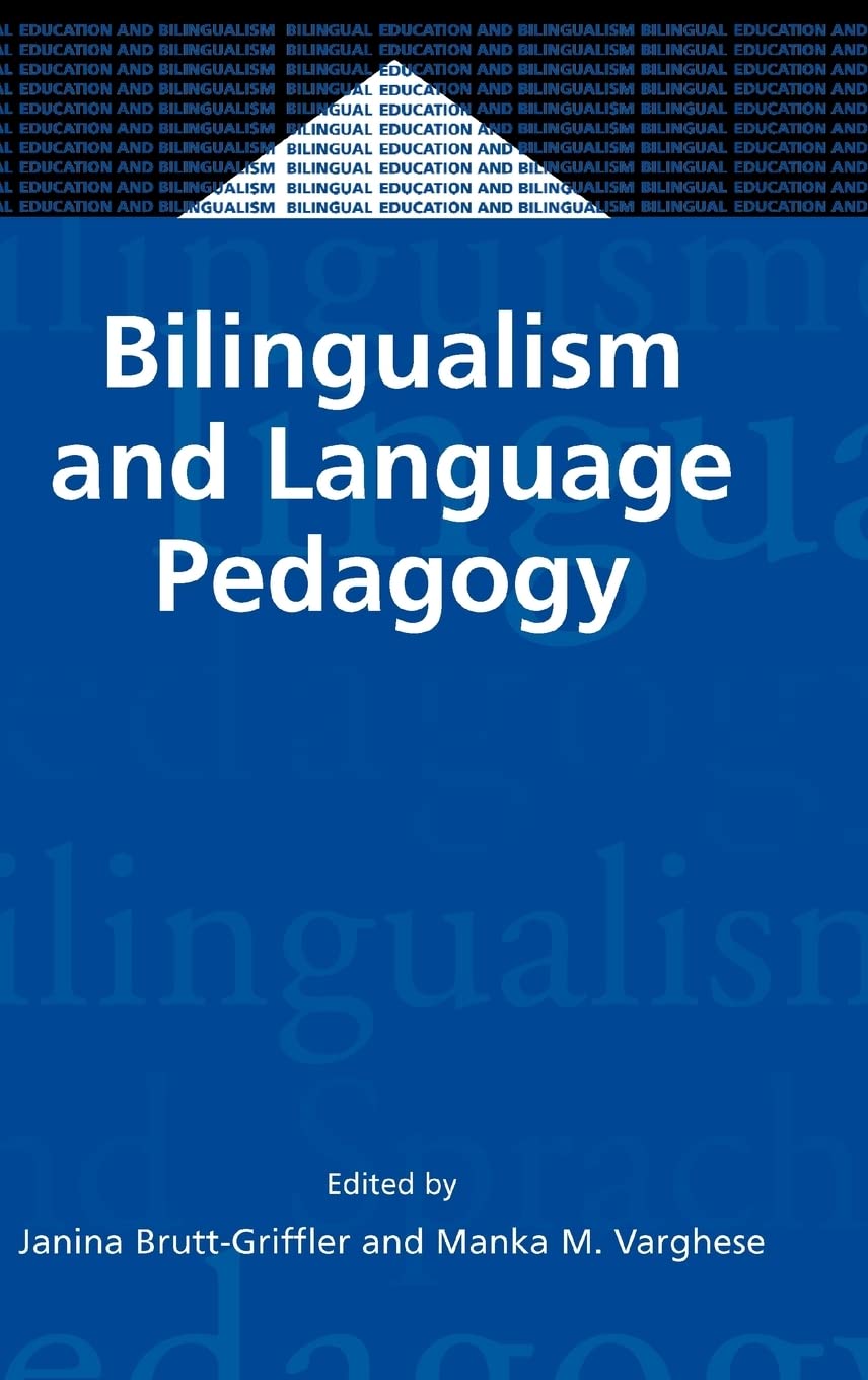 Buy Bilingualism and Language Pedagogy: 47 (Bilingual Education & Bilingualism) — BookShops.in