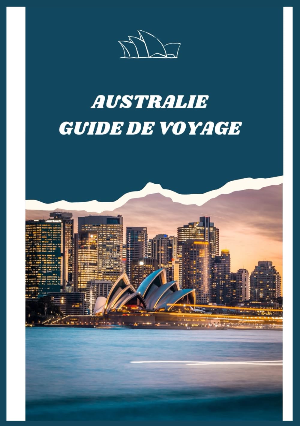 AUSTRALIE GUIDE DE VOYAGE 2026