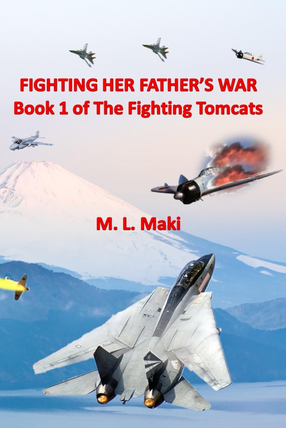 Fighting Her Father's War: The Fighting Tomcats: 1