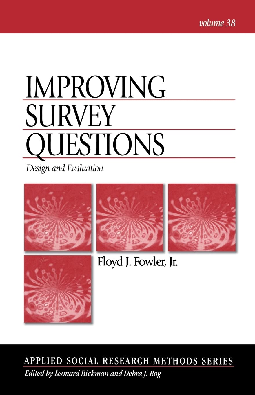 Improving Survey Questions: Design and Evaluation (Applied Social Research Methods)