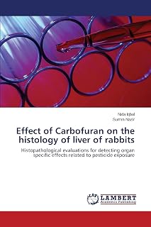 Effect of Carbofuran on the histology of liver of rabbits: Histopathological evaluations for detecting organ specific effects related to pesticide exposure