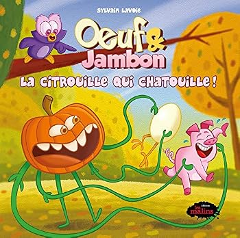 Paperback OEUF & JAMBON. LA CITROUILLE QUI CHATOUILLE ! [French] Book