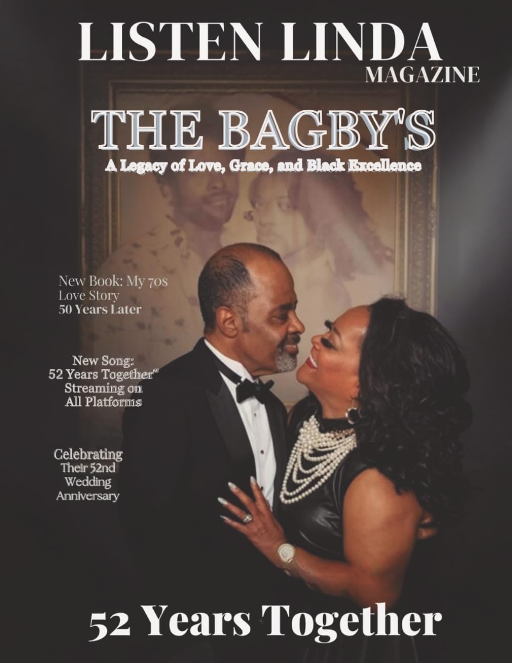 Listen Linda Magazine — February Love Edition: Featuring The Bagbys: 52 Years Together