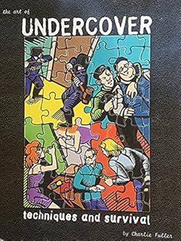 Paperback Art of Undercover Techniques & Survival (techniques and survival) Book
