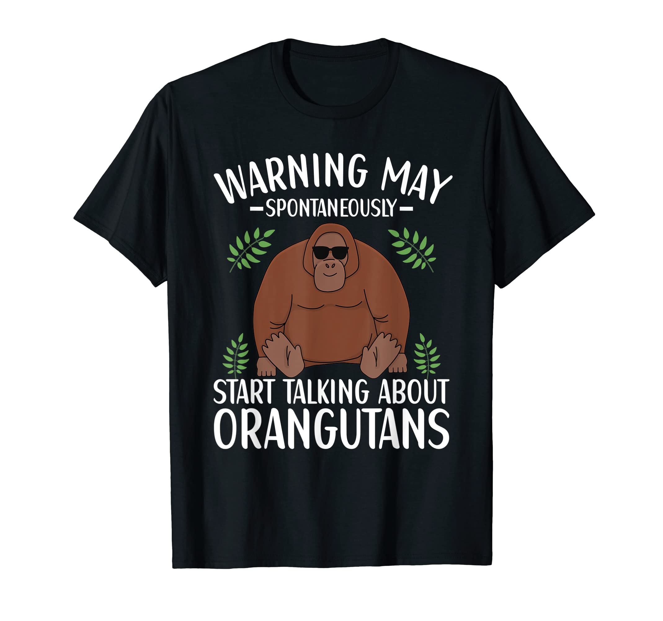 Orangutan Accessories for Men Women & KidsOrangutan May Start Talking About Orangutans Quote for Kids T-Shirt