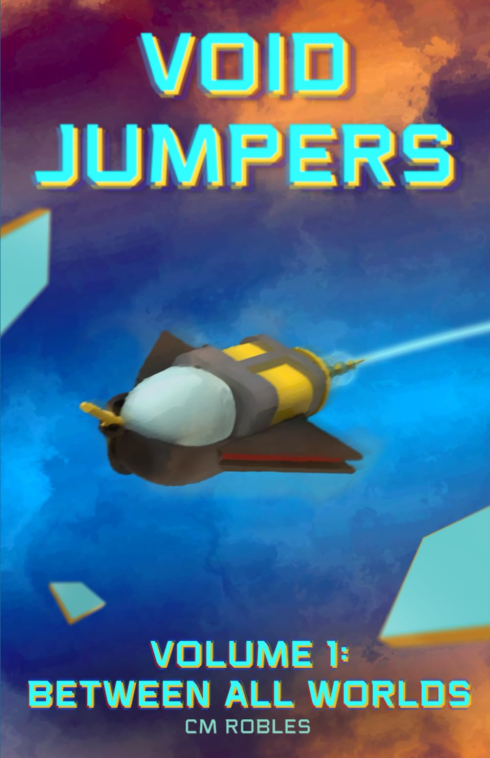Void Jumpers: Volume 1: Between All Worlds
