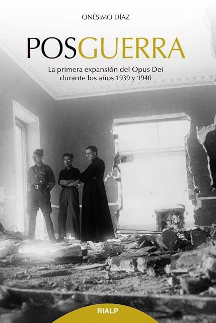 Portada de POSGUERRA La primera expansión del Opus Dei durante los años 1939 y 19