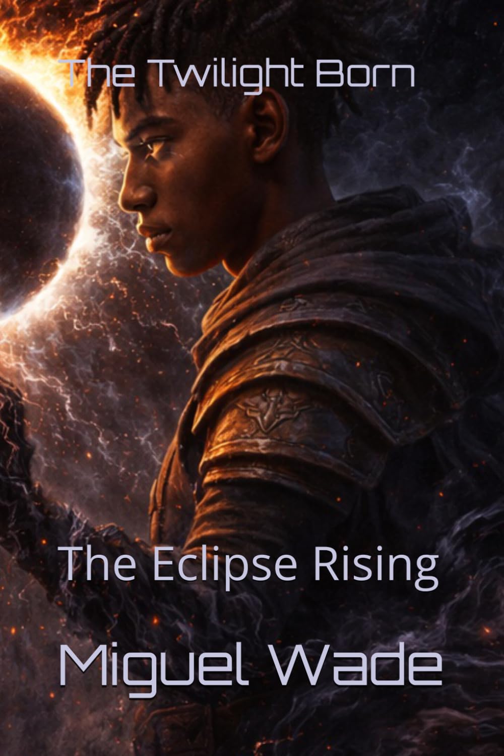 The Twilight Born: The Eclipse Rising
