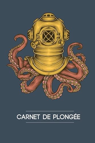 Carnet de plongée: Journal de bord plongée et exploration sous marine ⎮ Noter et Analyser +100 plongées ⎮Diving logbook