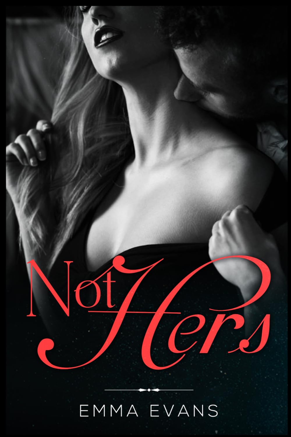 Not Hers (Not Mine Series)