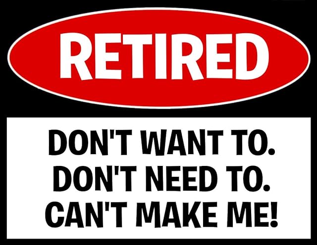 Lewistons-Of-London Retired Birthday Warning Don't Want To Fun Funny Quote Vintage Retro Man Cave Bar Pub Shed Novelty Gift Tin Wall Décor Metal Sign