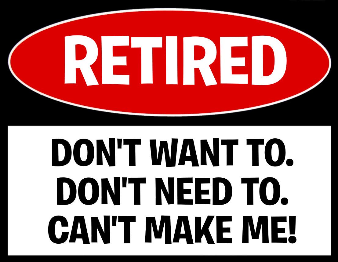 Lewistons-Of-London Multicolor Retired Birthday Warning Don't Want To Fun Funny Quote Vintage Retro Man Cave Bar Pub Shed Novelty Gift Tin Wall Décor Metal Sign