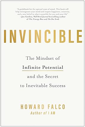 Invincible: The Mindset of Infinite Potential and the Secret to Inevitable Success