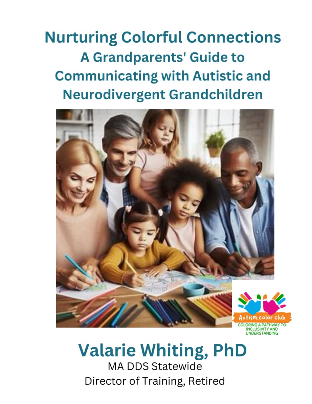 Nurturing Colorful Connections: A Grandparents' Guide to Communicating with Autistic and Neurodivergent Grandchildren