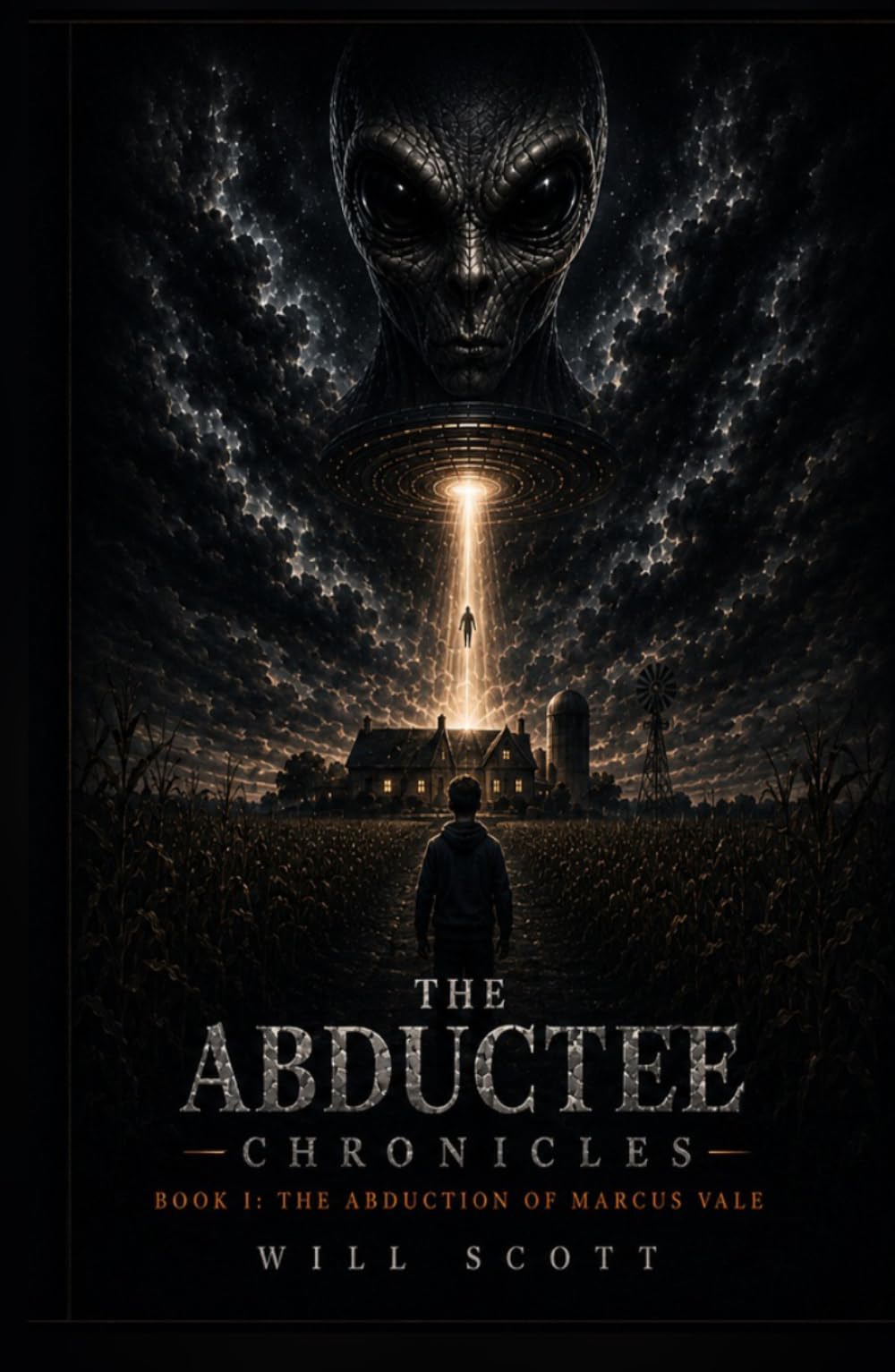 The Abductee Chronicles: Book 1: The Abduction of Marcus Vale