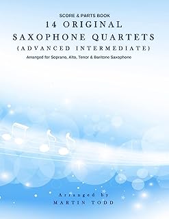 14 Original Saxophone Quartets (Advanced Intermediate): Score & Parts Book