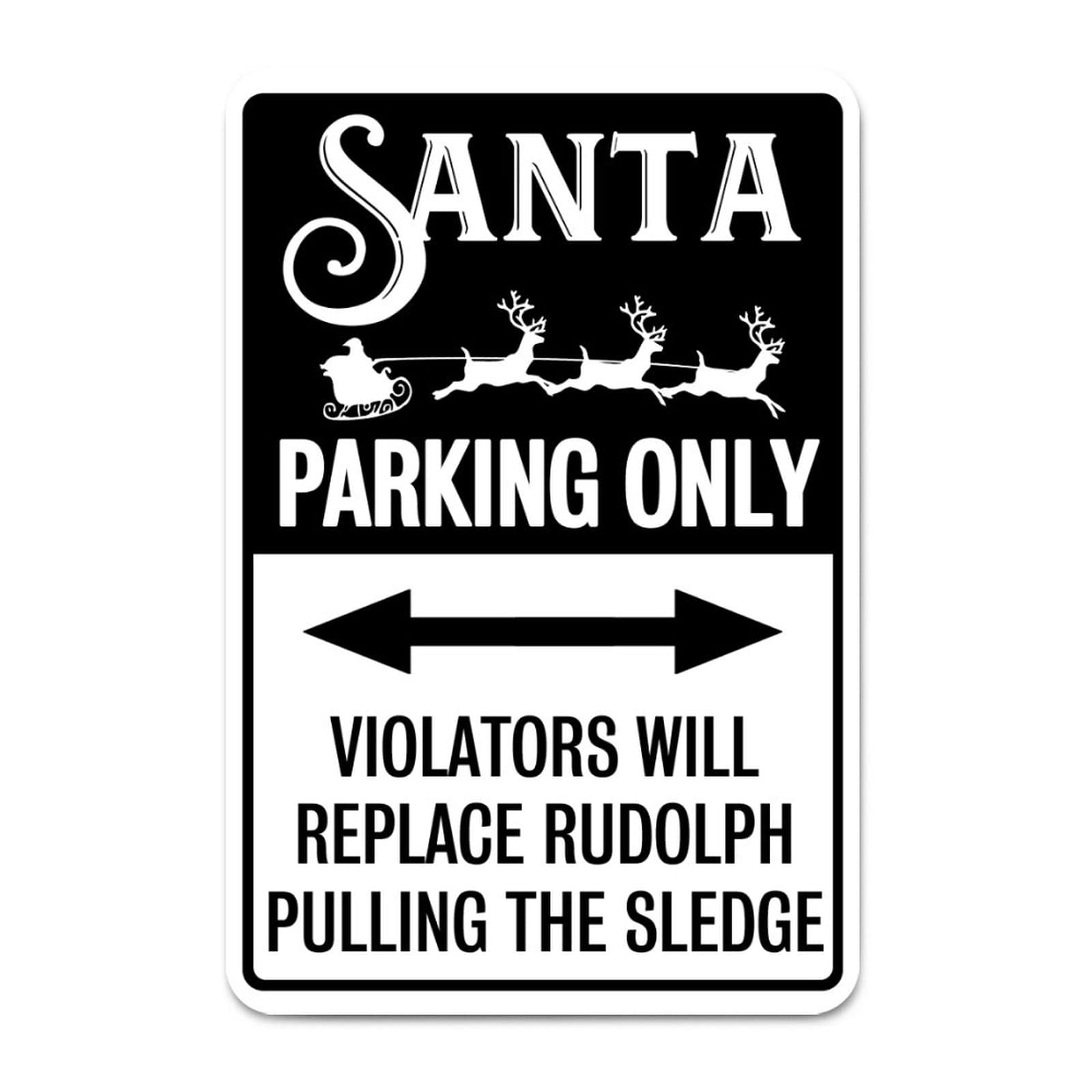 Santa Parking Only Violators Will Replace Rudolph Pulling The Sledge Aluminum Tin Sign 8x12 Waterproof Vintage Warning Metal Sign for Street House Gate Garage Garden Home Wall Decoration Poster